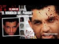 El caso de "El Maniaco del parque" en español | Criminalista Nocturno