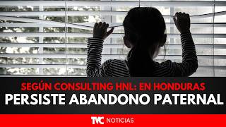 Paternal abandonment persists in Honduras, according to Consulting HNL
