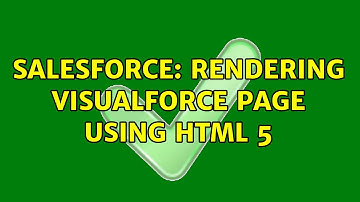 Salesforce: rendering visualforce page using HTML 5 (2 Solutions!!)