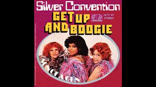 Get Up And Boogie (That's Right) (Extended Album Edit) - Silver Convention