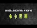 Orb de android para windows