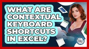 What Are Contextual Keyboard Shortcuts In Excel? - Docs and Sheets Pro