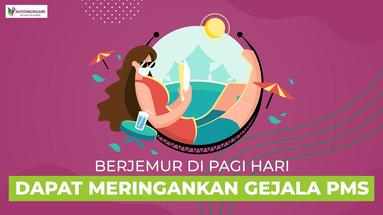 Cara Meredakan Gejala Premenstrual Syndrome PMS Autoimun Care cara-meredakan-gejala-premenstrual-syndrome-pms-autoimun-care