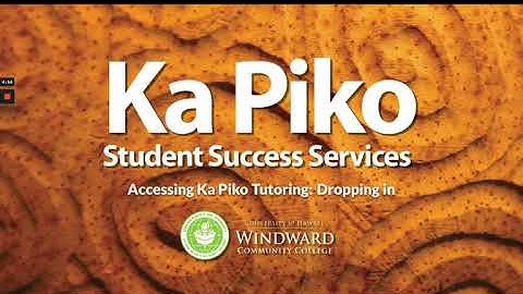 Drop-In Tutoring Instructions (In Person and Virtual) for Ka Piko