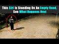 This Girl Is Standing On An Empty Road, See What Happens Next| Rohit R Gaba