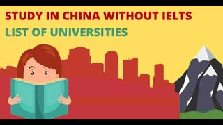 Study in China Without IELTS | Chinese Scholarships | CSC