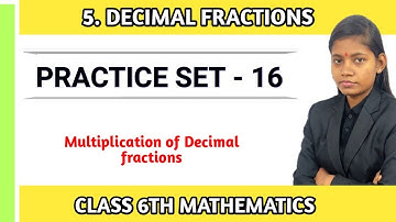 Decimal fractions class 6 practice set 16 solution in hindi