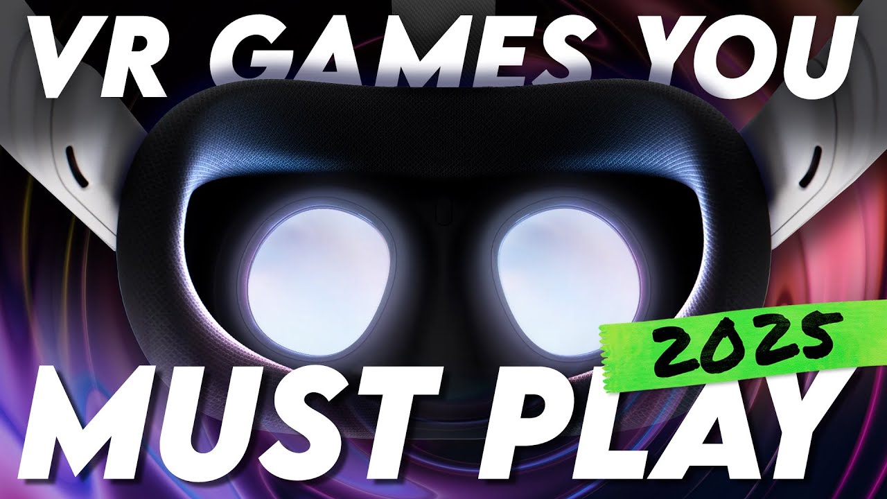 best-upcoming-vr-games-2025-10-immersive-titles-to-check-out-youtube