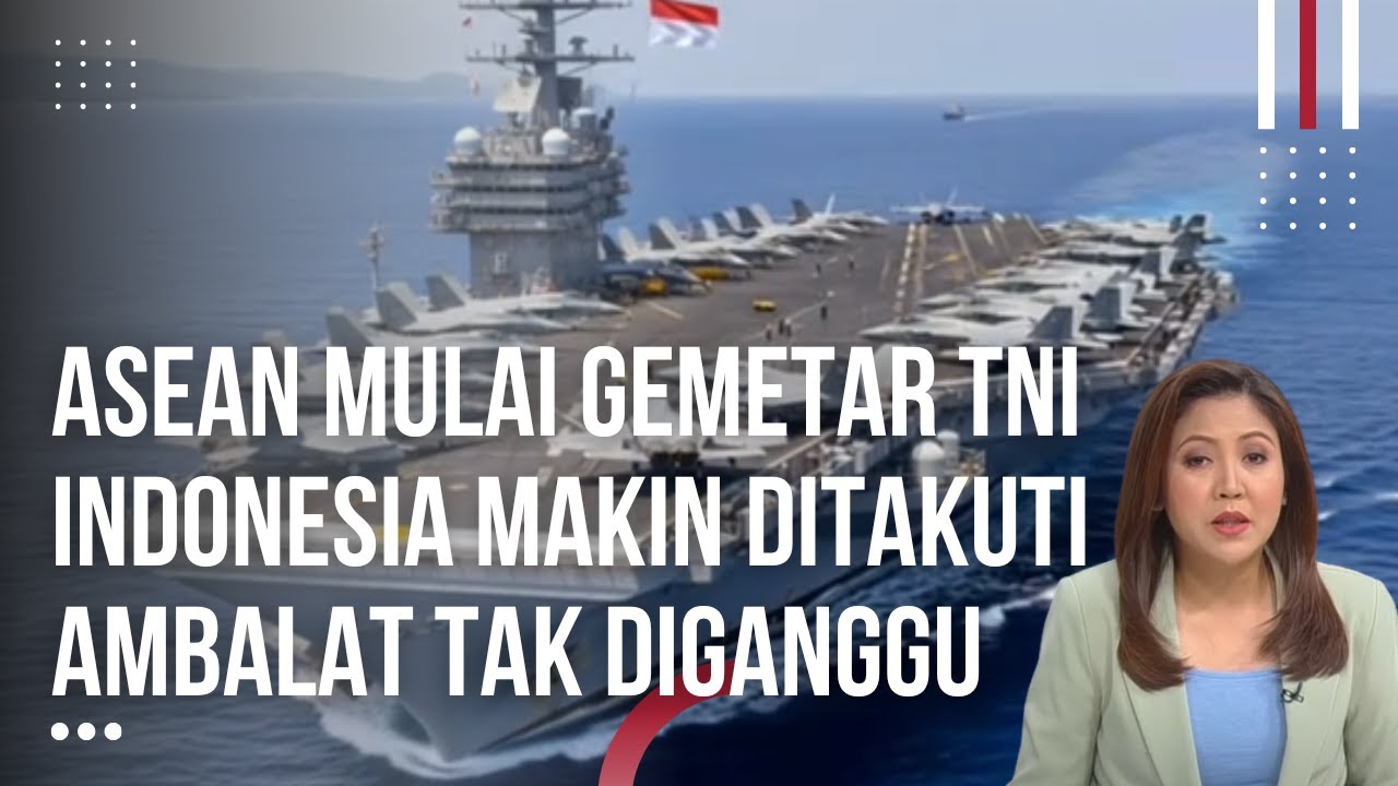 Malaysia Gemetar! Indonesia Resmi Dapatkan Kapal Induk Rudal Hingga Kapal Selam Se-Asean Panik!