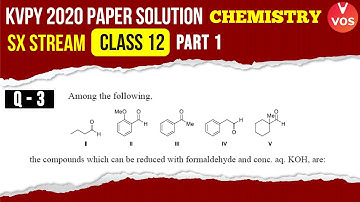KVPY 2020 Paper Solution | Q.3 | KVPY Chemistry Part 1 | SX Stream | Class 12 | KVPY Exam | Vedantu
