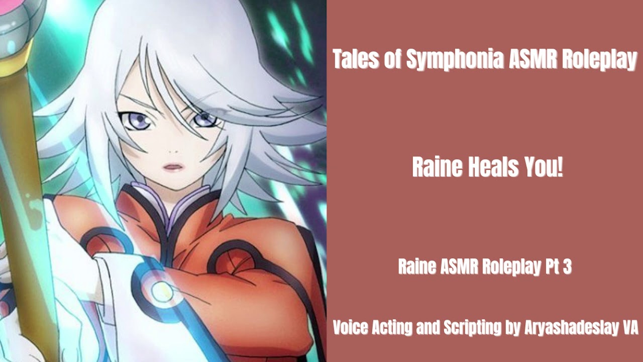Raine Heals You!: Raine Sage ASMR Roleplay Pt 3 [F4A] [Tales of Symphonia]