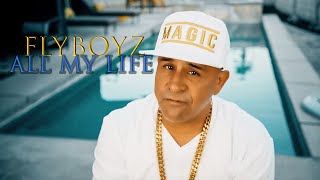 Flyboyz- All My Life Feat. Mc Magic & Tabitha Torres (Official Music Video)