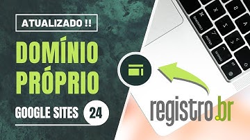 Domínio Próprio no Google Sites [Atualizado] - Adicionar Domínio Personalizado do Registro.br
