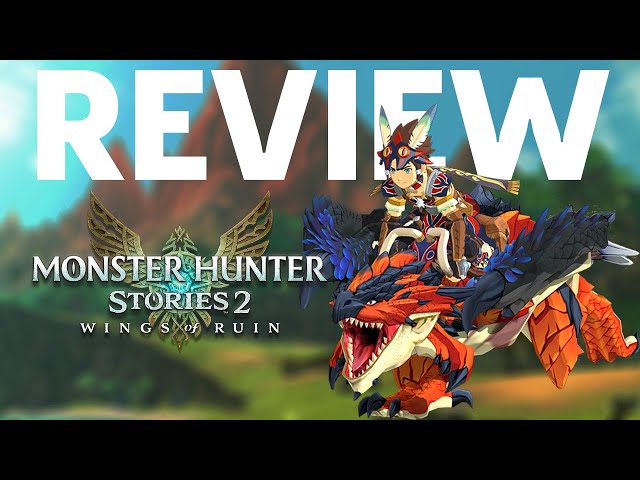 MONSTER HUNTER STORIES 2: WINGS OF RUIN