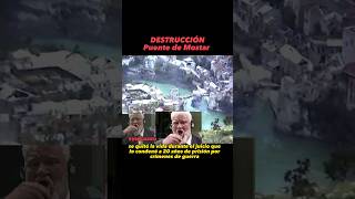 Destrucción del PUENTE DE MOSTAR #shorts