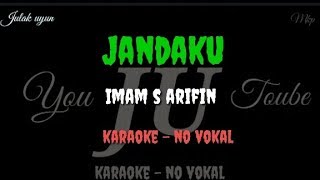 Jandaku - karaoke no vokal - imam s arifin