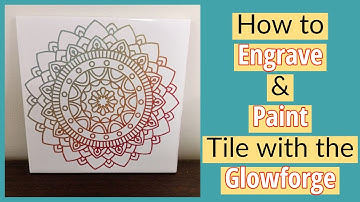 How to Engrave Tile with the Glowforge | Tile Settings for Glowforge | Painting Engraved Tile
