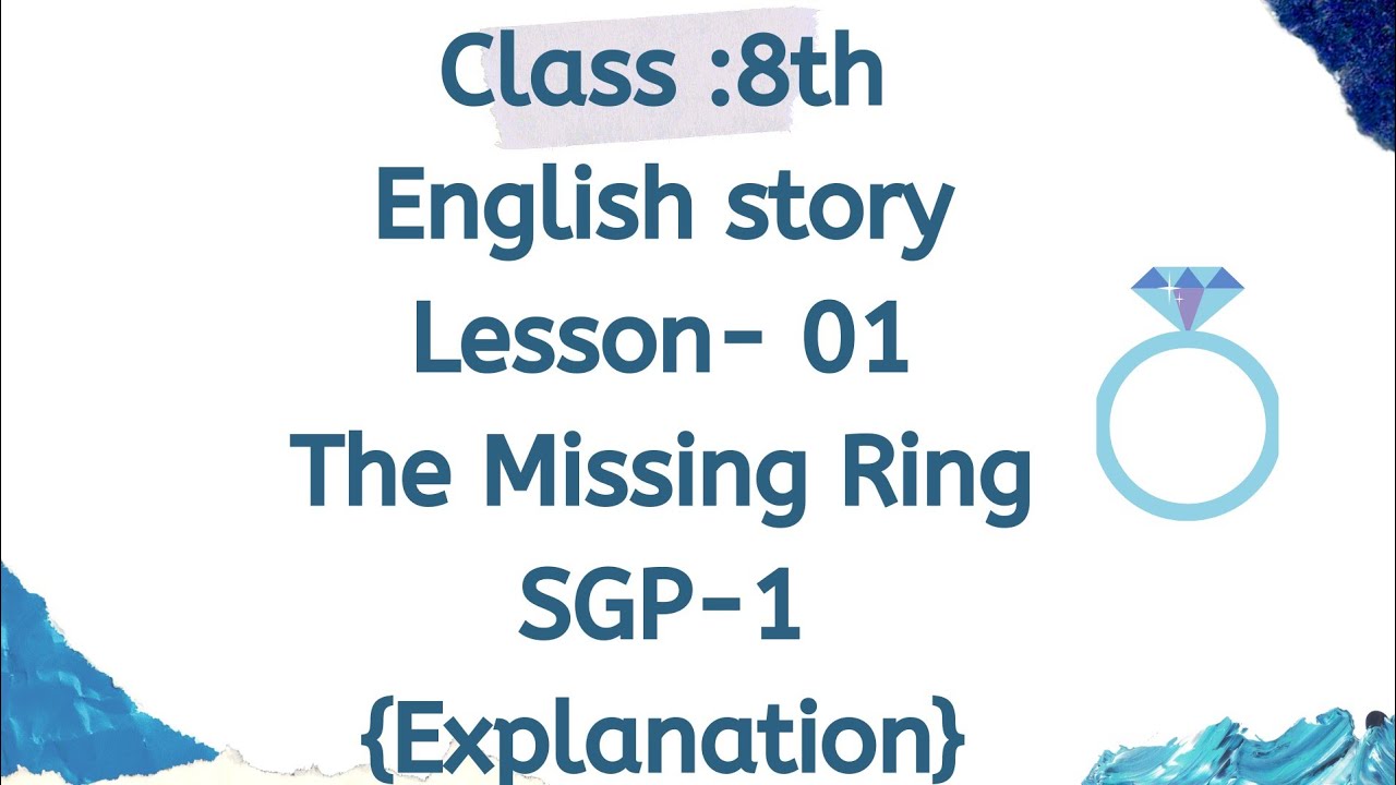 8th class English story lesson 1 The missing ring odia medium 8th class ...