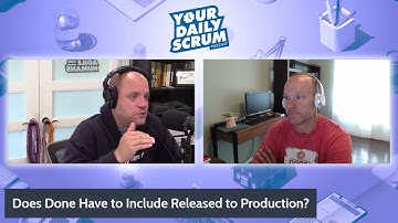 YDS: Does the Definition of Done Include Released to Prod?