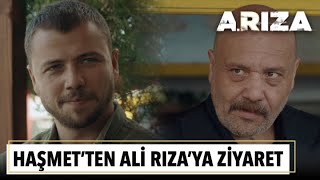 Haşmet'ten Ali Rıza'ya ziyaret | Arıza 4. Bölüm