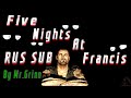 Пять Ночей с Франсисом/Five Nights at Francis [RUS SUB]