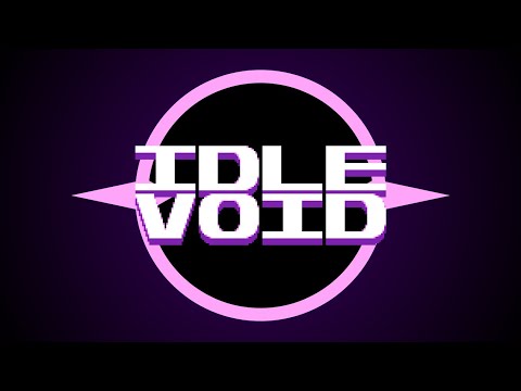 Idle Void — Gameplay Video