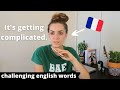 Stump the French Girl | Pronunciation Challenge #2: Difficult, but useful, everyday words in English