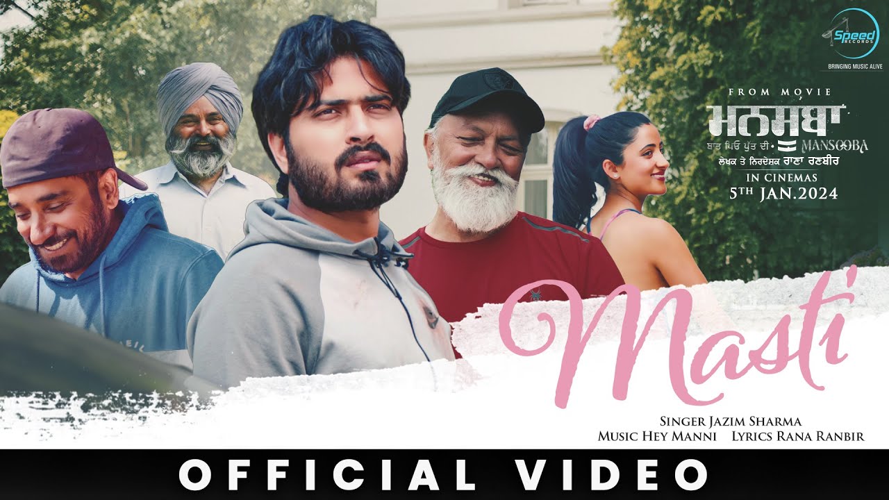 Masti (Official Video) - Jazim Sharma | Rana Ranbir | Mansooba | Latest Punjabi Songs 2023