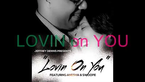 Jeffrey Dennis - Lovin On You (Lyric Video)