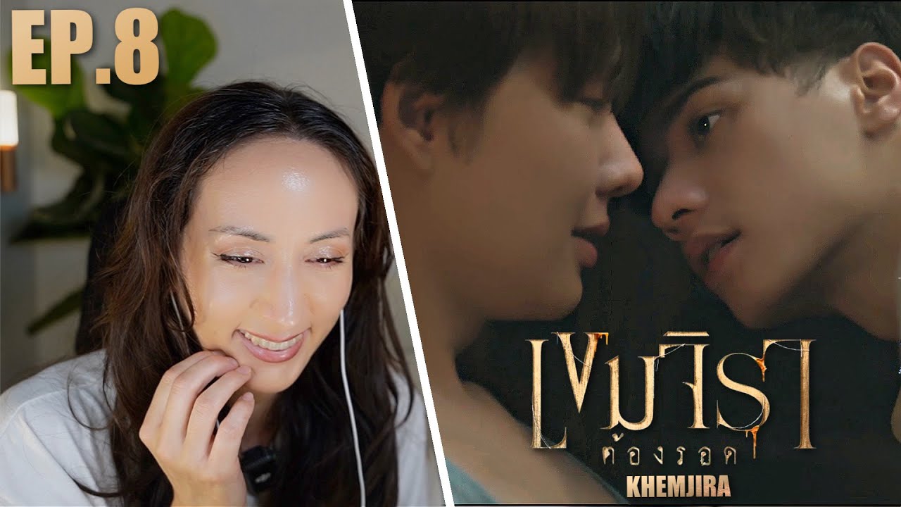 Khemjira The Series EP.8 เขมจิราต้องรอด REACTION | Keng Namping