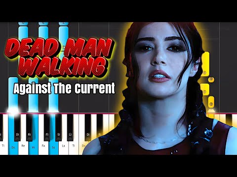 Dead Man Walking - Against The Current 