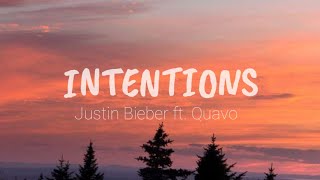 Justin Bieber - Intentions (Lyrics) ft. Quavo