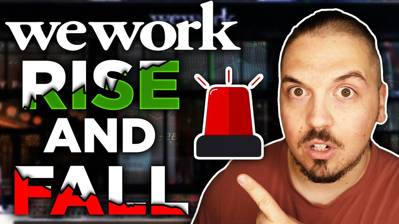 The rise and fall of WeWork Company - YouTube