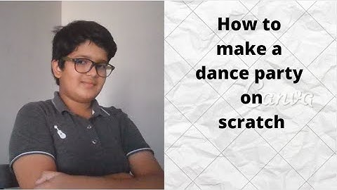 How to make a dance party on scratch in hindi
