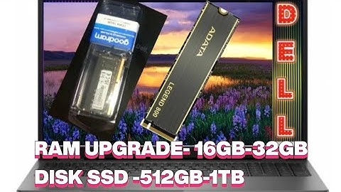 Dell Latitude 3540 Notebook,RAM upgrade from 16GB to 32GB and disk SSD from 512GB to 1TB