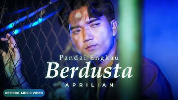 Aprilian - Pandai Engkau Berdusta (Official Music Video)