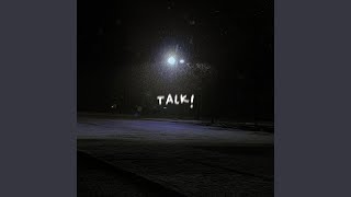 talk! (feat. starfall)