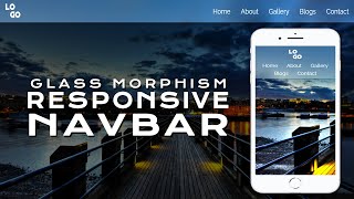 Glass Morphism Responsive Navigation Bar | Responsive Navbar HTML CSS | Navbar HTML CSS Flexbox