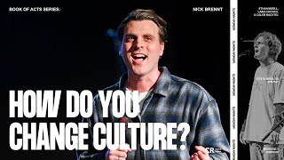 How Do You Change Culture?   Nick Brennt | Worship by Laina Crouch | CR Monday Nights