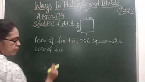 CLASS 5 /MATHEMATICS/ CHAPTER 13/WAYS TO MULTIPLY AND DIVIDE