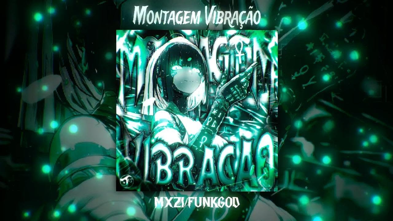 Montagem Vibração – MXZI x FUNKGOD 🌊 (BRAZILIAN VIBE PHONK) | BASS FOR FREE SPIRITS 💫