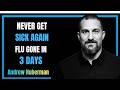 How to Prevent & Treat Colds & Flu: Andrew Huberman's Science-Backed Protocol (Boost Immunity Fast!)