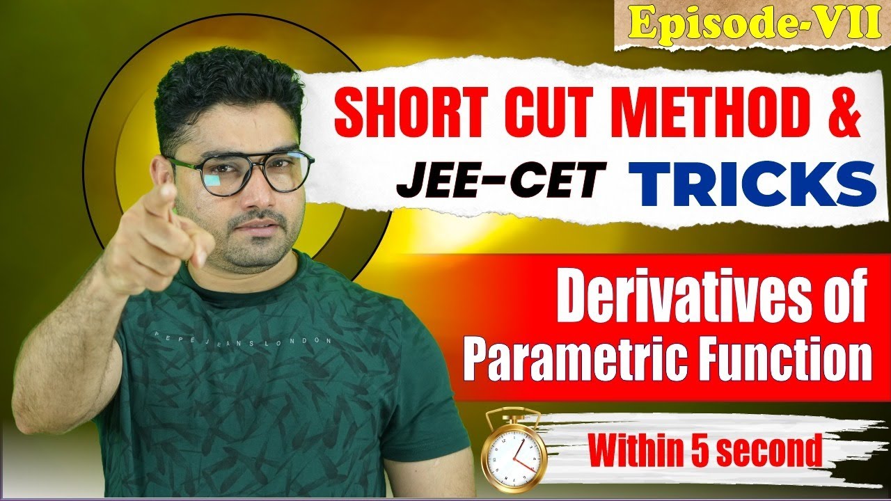 Short - Cut Method | Tricks | Episode -7 | Derivatives of | Parametric ...