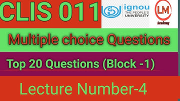 CLIS-011, Lecture-4,Top 25 Multiple choice Questions from Libraries:an introduction! |CLIS BLI-011|