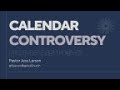 The Calendar Controversy