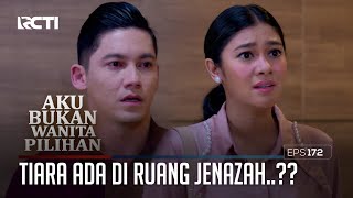 Tiara Ada Di Ruang Jenazah..?? – Aku Bukan Wanita Pilihan | Eps. 172 (5/6)