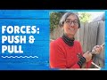 Understanding Forces: Push and Pull