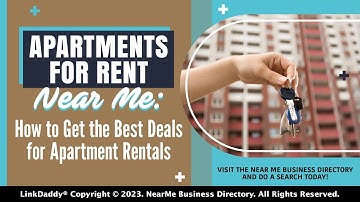 Apartments for Rent Near Me: How to Get the Best Deals for Apartment Rentals