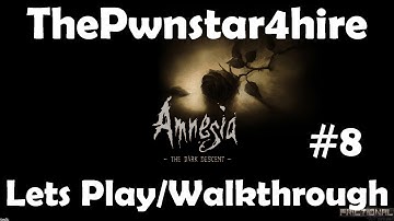 Amnesia Lets Play "Machine Room" Part 8
