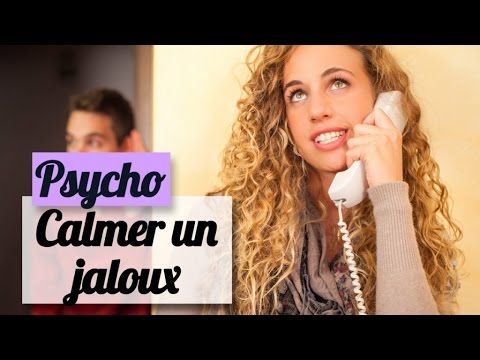 Vidéo: Comment Calmer Un Mari Jaloux